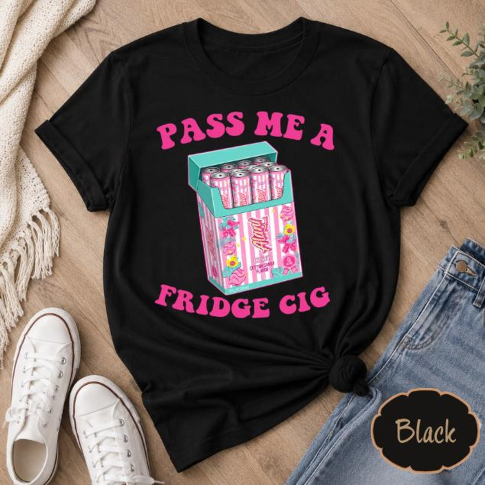 Pass Me A Fridge Cig Graphic T Shirt